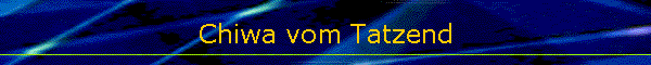 Chiwa vom Tatzend