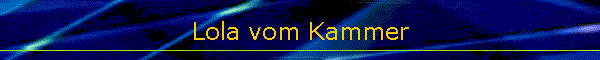 Lola vom Kammer