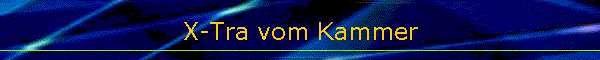 X-Tra vom Kammer